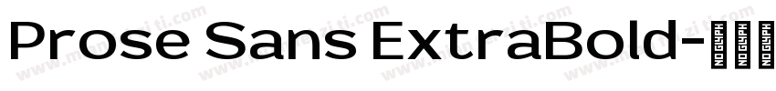 Prose Sans ExtraBold字体转换